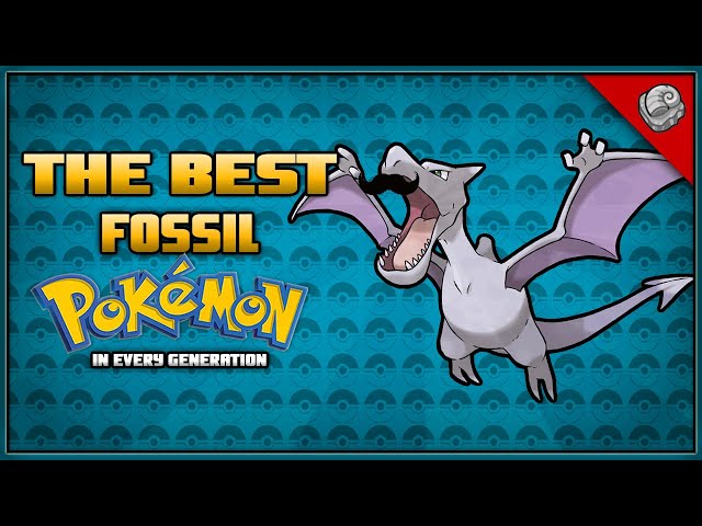 The BEST Fossil Pokémon in Every Generation