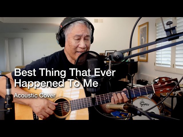 Best Thing That Ever Happened To Me (Do over)  - Acoustic Cover