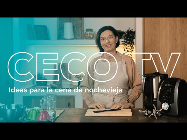 Ceco TV | Ideas para la cena de nochevieja en el robot de cocina Mambo, la Olla GM y Cecofry