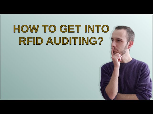 Security: How to get into RFID auditing?