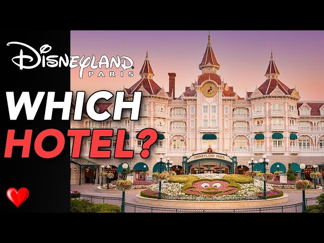 Which Disneyland Paris Hotel Is Best for You? | Overview & Tips!