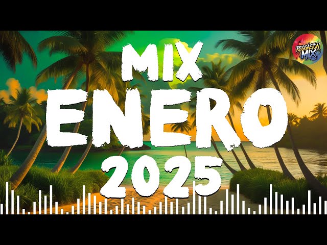 MIX ENERO MUSICA LATINA 2025 - NEW REGGAETON MUSICA 2025 - KAROL G, SHAKIRA, BAD BUNNY, MALUMA