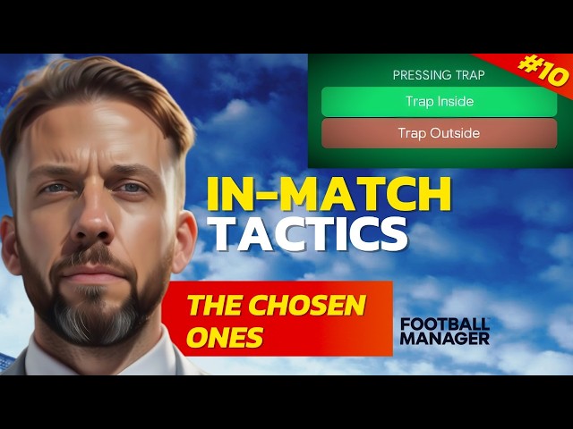 IN-MATCH Management | Football Manager | The Chosen Ones #10