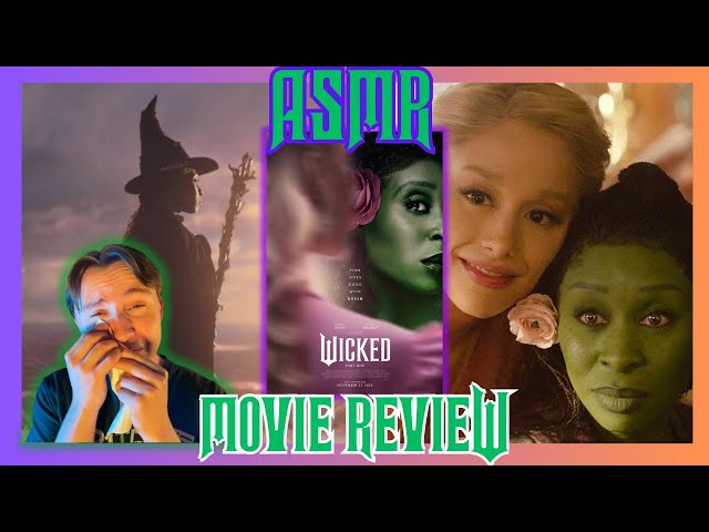 Wicked - ASMR Movie Review