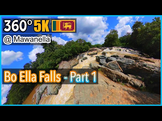 🏞️ Bo Ella Falls - Part 1 | 360° Virtual Tour | #Mawanella EP01 - Travel 360° Sri Lanka SE06 🇱🇰