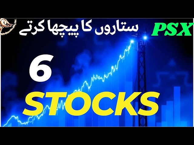 #psx | CHASING THE STARS | STYMBLING AT FINSH | 6 STOCKS #trending #stockmarket #pakistannews