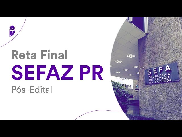 Reta Final SEFAZ PR Pós-Edital: Direito Tributário - Prof. Fernando Maurício