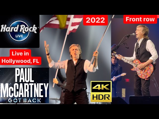 PAUL MCCARTNEY - FRONT ROW - Live In Hollywood, Florida May 25, 2022 Concert 4K HDR Video