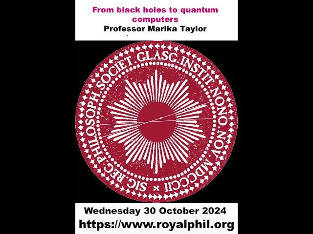 From black holes to quantum computers - Professor Marika Taylor, 30 October 2024