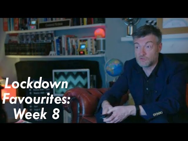 Lockdown Favourites - Week 8