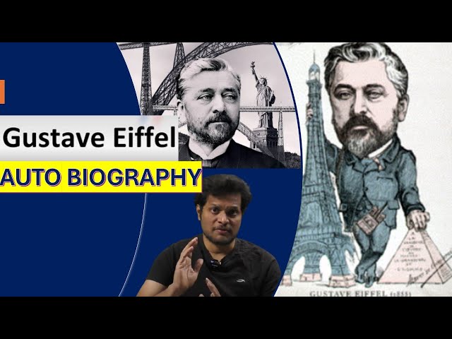 AUTOBIOGRAPHY SERIES | GUSTAVE EIFFEL