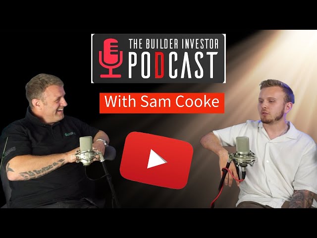 The builder investor podcast with Sam Cooke from stand up comedian to Blue brick magazine owner