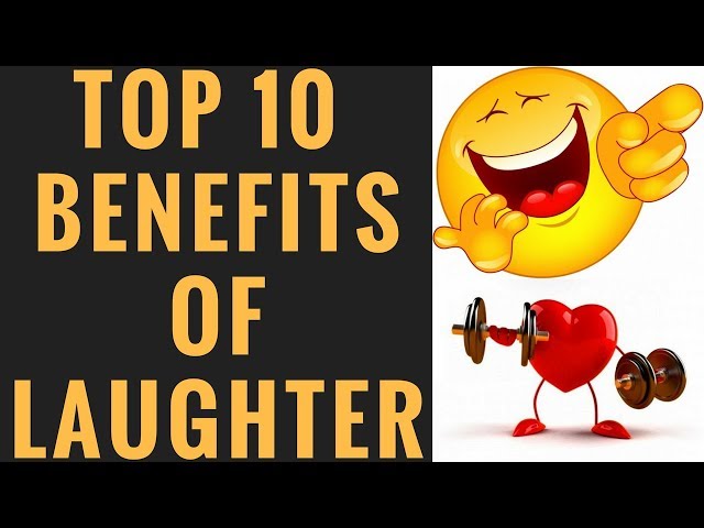 Top 10 Benefits of Laughter YOU Should Know!