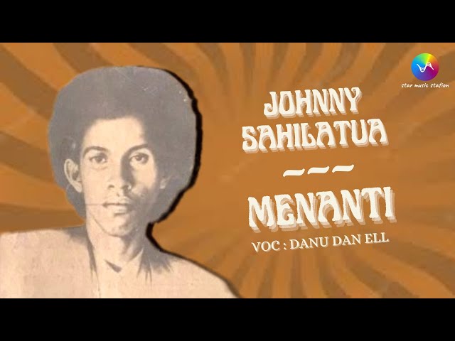 Johnny Sahilatua - Menanti (Music Video)