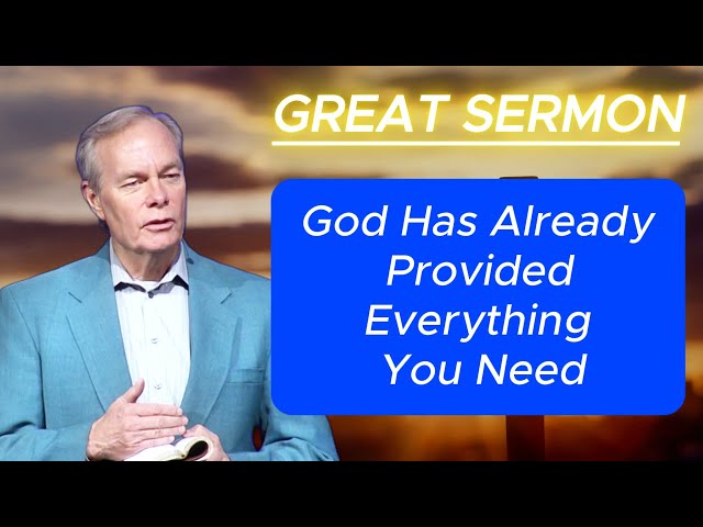 Andrew Wommack 2025 🕊️ POWERFUL SERMON: "God Has Already Provided Everything You Need!"