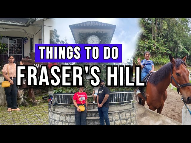 Things to do in Fraser's Hill (Bukit Fraser 福隆港) | 2D1N trip Itinerary and Travel Guide