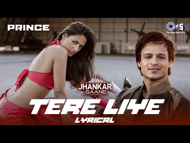 Tere Liye - Lyrical ((Jhankar)) | Atif Aslam | Shreya Ghoshal | Vivek Oberoi | Prince