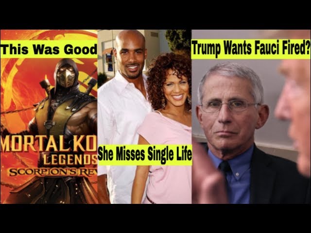 Nicole Ari Parker Emasculates Husband - Trump Wants Fauci Fired - Mortal Kombat Scorpion's Revenge