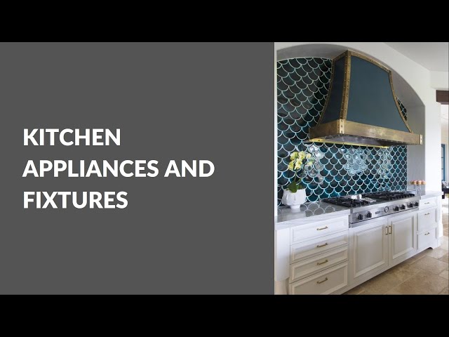 Interior Design One | Kitchen Appliances and Fixtures