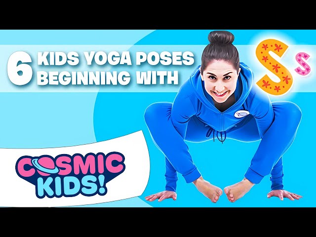 6 Kids Yoga poses that begin with the letter S! ⭐️ | Cosmic Kids