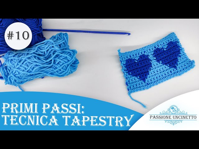 Primi Passi all' uncinetto: Tecnica Tapestry