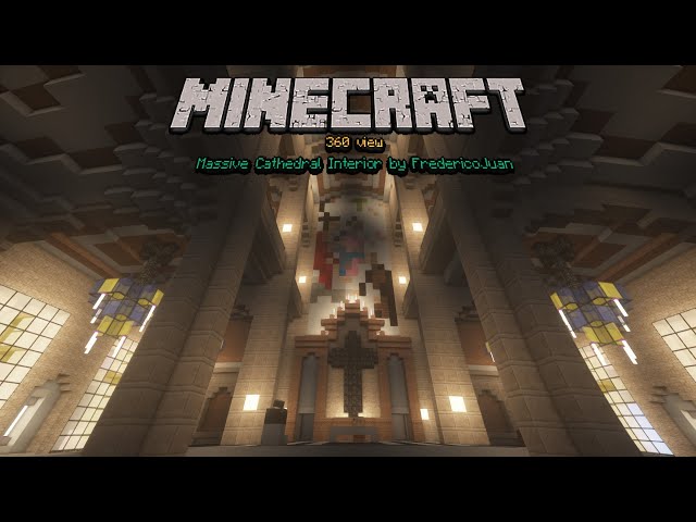 Massive Cathedral Interior 360° in Minecraft