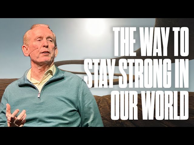 The WAY TO STAY STRONG In Our World | Celebration Church | Sunday Morning Worship Service