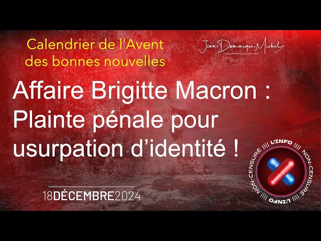 Affaire Brigitte Macron : plainte pénale pour usurpation d'identité !