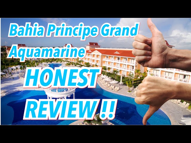 Bahia Principe Grand Aquamarine HONEST REVIEW