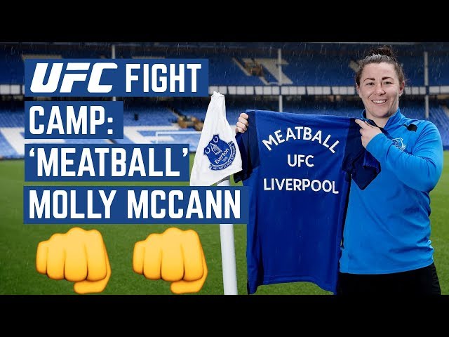 UFC FIGHT CAMP: 'MEATBALL' MOLLY MCCANN PREPARES FOR UFC LIVERPOOL