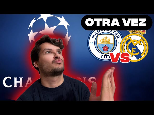 Sorteo de la Champions!! City vs Real Madrid, otra vez.