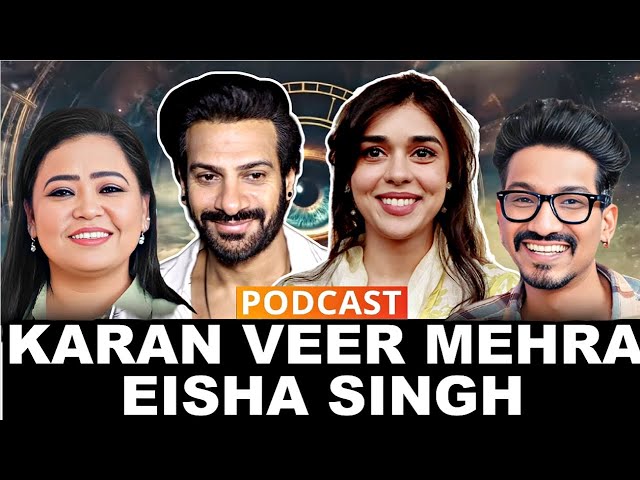 Karan Veer Mehra & Eisha Singh Podcast With Bharti Singh And Harsh Limbachiyaa