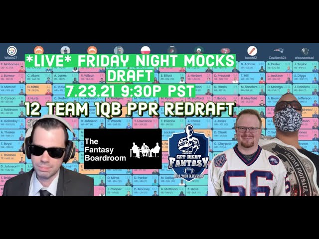 *Live Mock Draft* Friday Night Mocks - 7.23.21 12 Team 1QB PPR Redraft (9:30p PST)