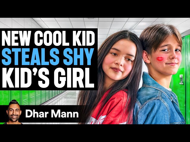 New Cool Kid STEALS SHY KID'S Girl | Dhar Mann Studios