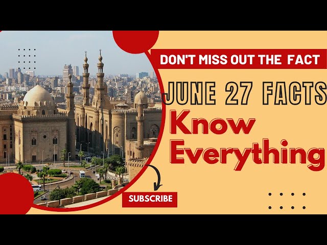 JUNE 27 FACTS - Know Everything #dailyfacts #factsdaily