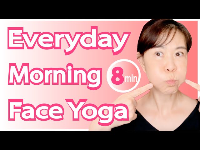 8 Minute Morning Face Yoga To Do Each Morning l Get Glowing Skin All Day l Strengthen Face Muscle 💕💕