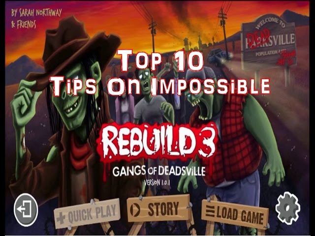 Rebuild 3 Top 10 Tips on Impossible