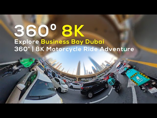 360º Video & VR Dubai Motorcycle Ride - Business Bay ( 2025 )