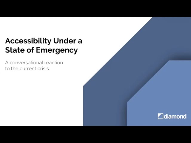 Diamond Webinars - Accessibility Under a State of Emergency