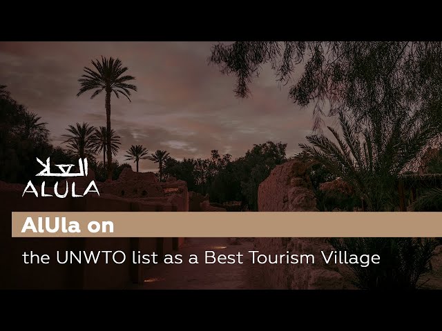 AlUla - Best Tourism Village