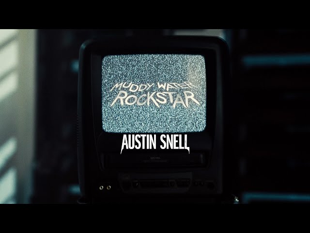 Austin Snell - Muddy Water Rockstar (Official Music Video)