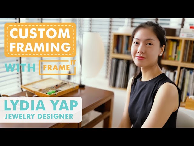 Lydia Yap - YE Jewelry - Custom Framing with FrameIT