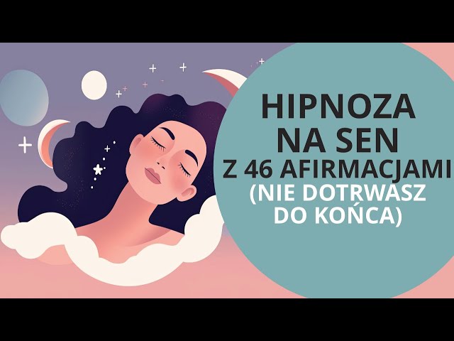 HIPNOZA na SEN z afirmacjami wewnętrznej miłości