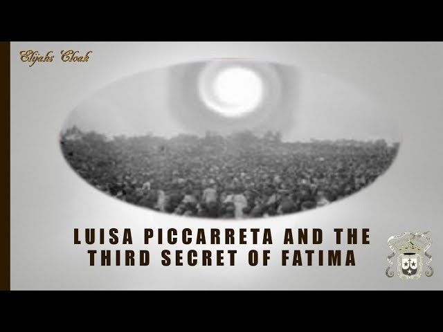 The Third Secret of Fatima Vision (Hints from Luisa Piccarreta's Writings)