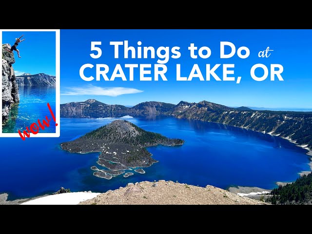 5 Things to Do at Crater Lake National Park in Oregon! See Crater Lake in One Day