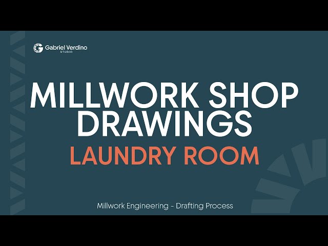 GVS Millwork Engineering - Drafting Process - Laundry Room