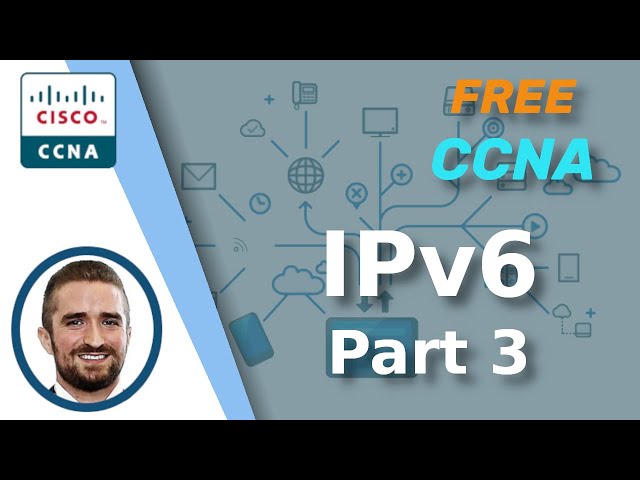 Free CCNA | IPv6 Part 3 | Day 33 | CCNA 200-301 Complete Course