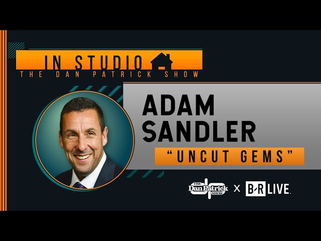 Adam Sandler Talks "Uncut Gems" and More with Dan Patrick | Full Interview | 12/4/19