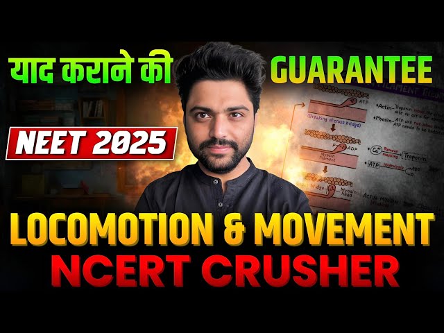 NCERT सफाया In 30 Min🔥| Locomotion & Movement | Neet 2025🚀