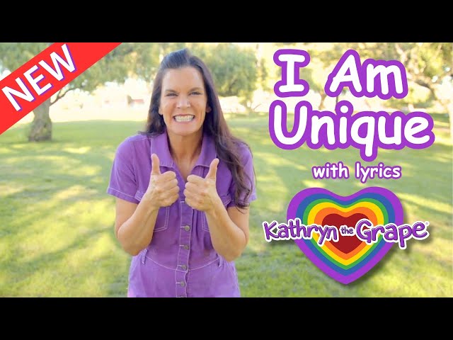 I Am Unique (Lyrics) | Kathryn the Grape #SEL Self-Awareness | Positive, Uplifting Self-Loving Songs